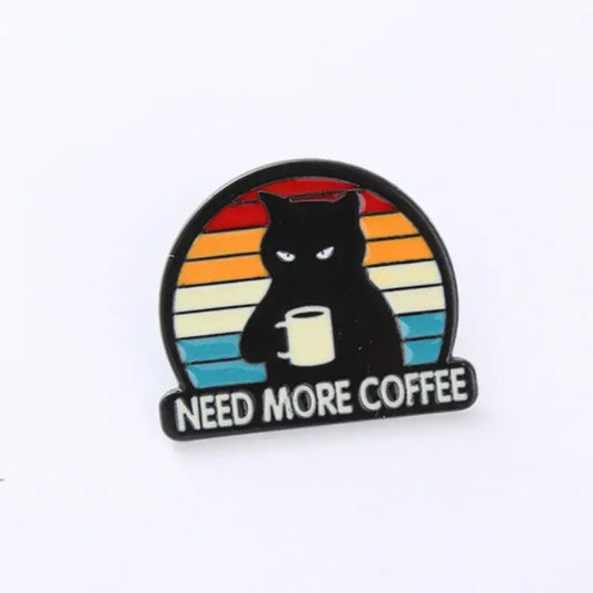 Need More Coffee Cat Pin