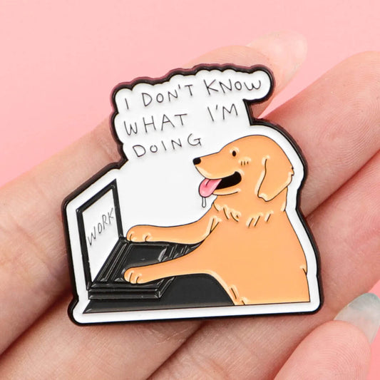 I Don't Know What I'm Doing Dog Pin