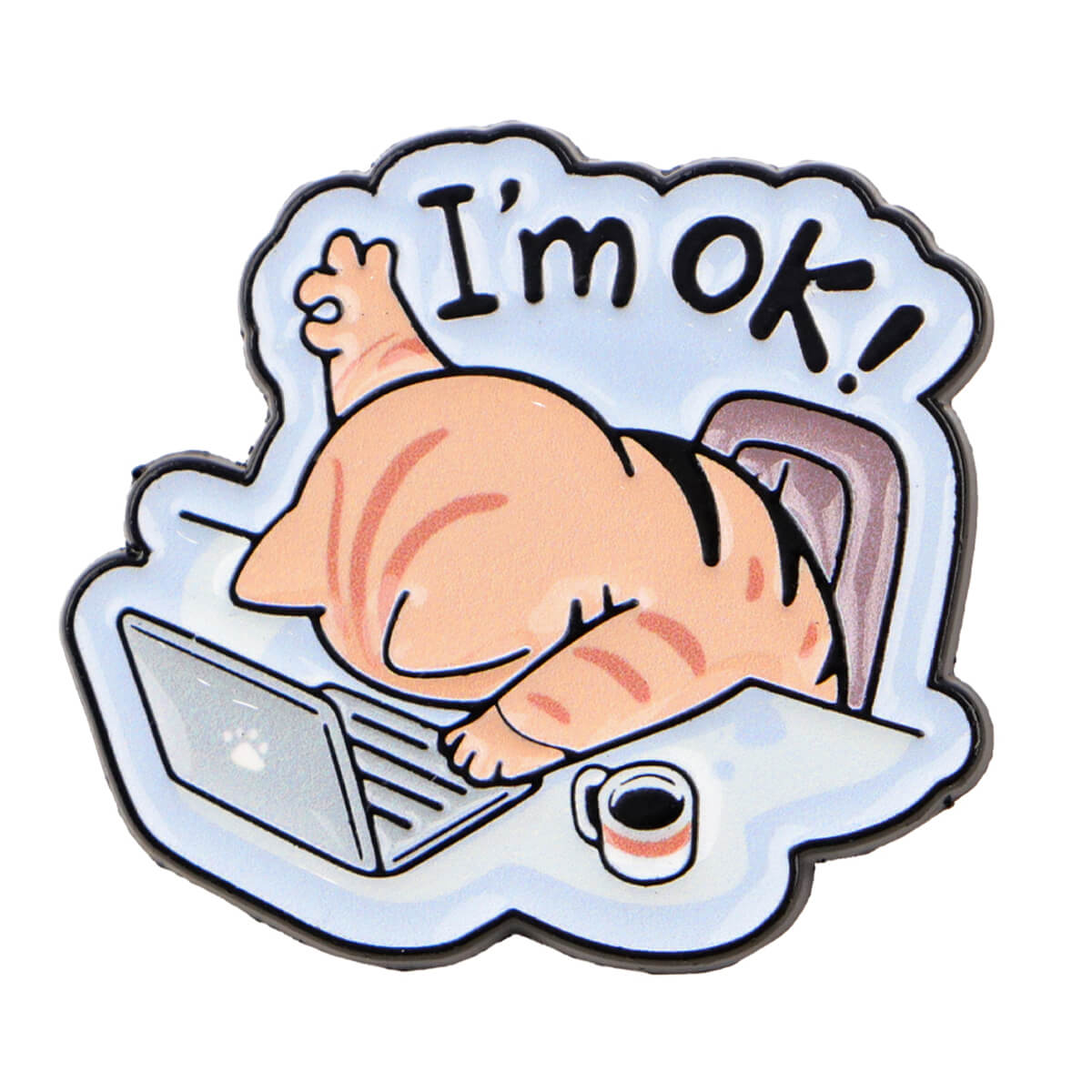 I'm OK! Cat Pin